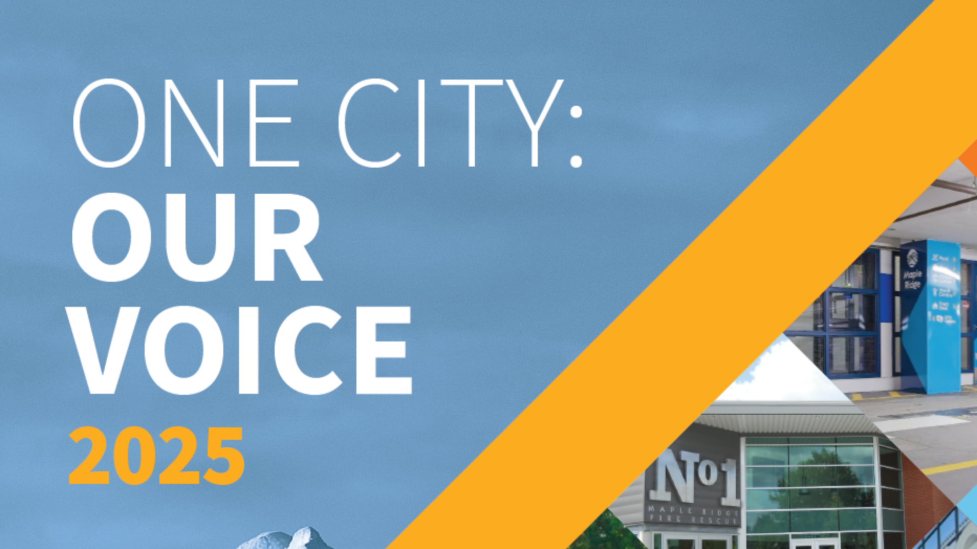 The cover page for the One City: Our Voice 2025 Magazine, showcasing the Golden Ears Mountains and a collage of local infrastructure including the Beast clock, Fire Hall No. 1, and Leisure Centre.