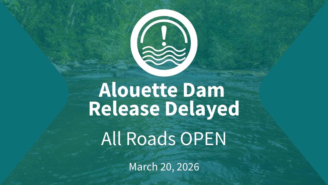 Alouette Dam Release Delayed | Maple Ridge, BC