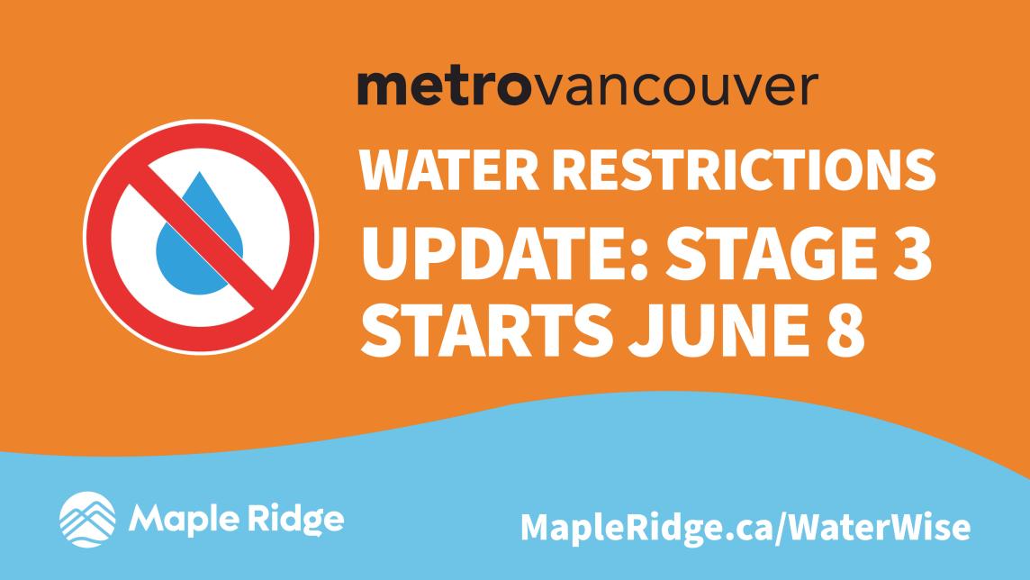 Metro Vancouver water restrictions update: stage 3 starts June 8
