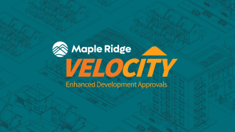 A logo reading "Maple Ridge Velocity Enhanced Development Approvals" sits overtop a teal background with stylized linework buildings.