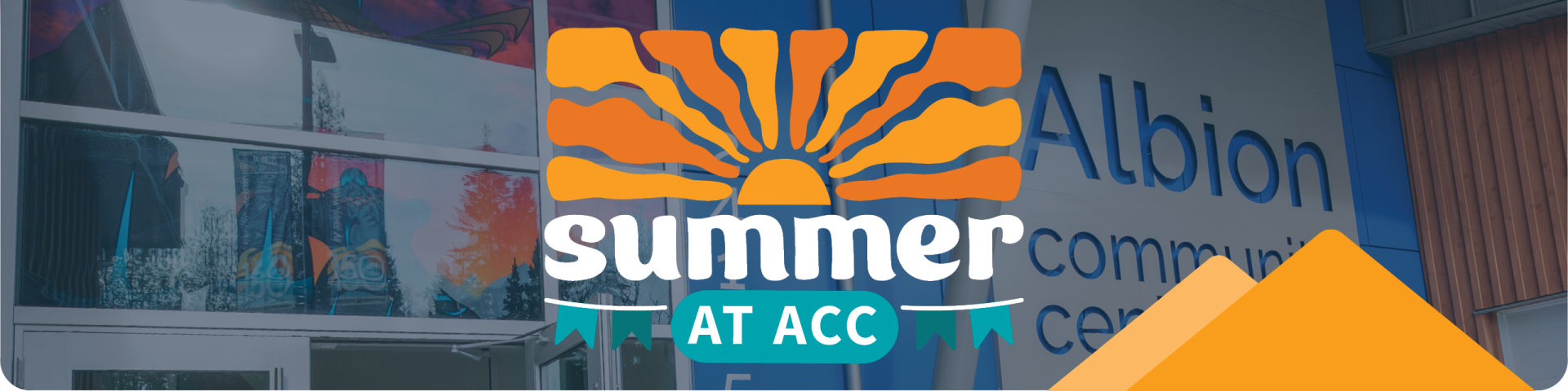 Front of the Albion Community Center with a Logo for Summer at ACC