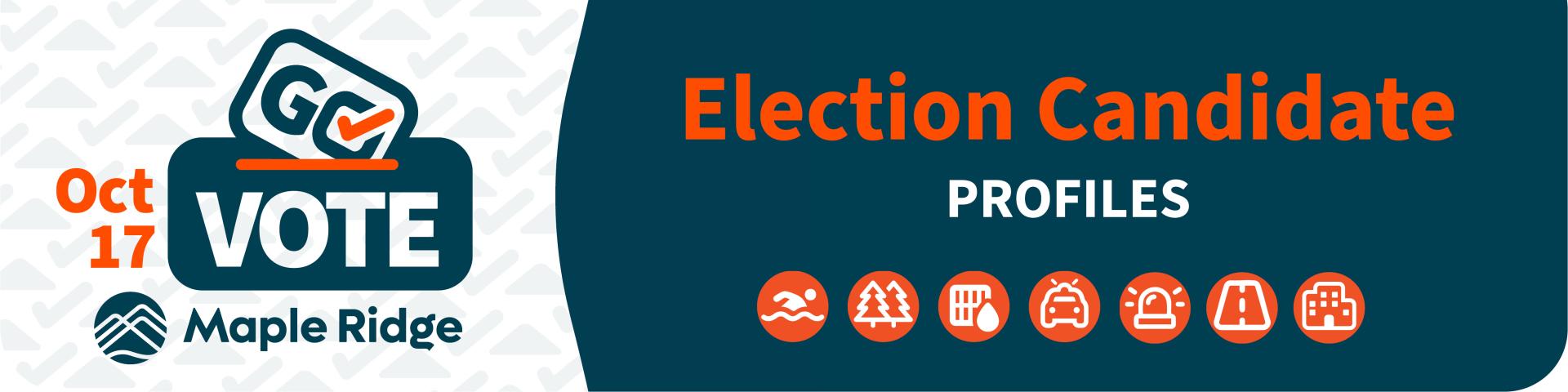 Oct 17 Go Vote Maple Ridge Election Candidate Profiles.