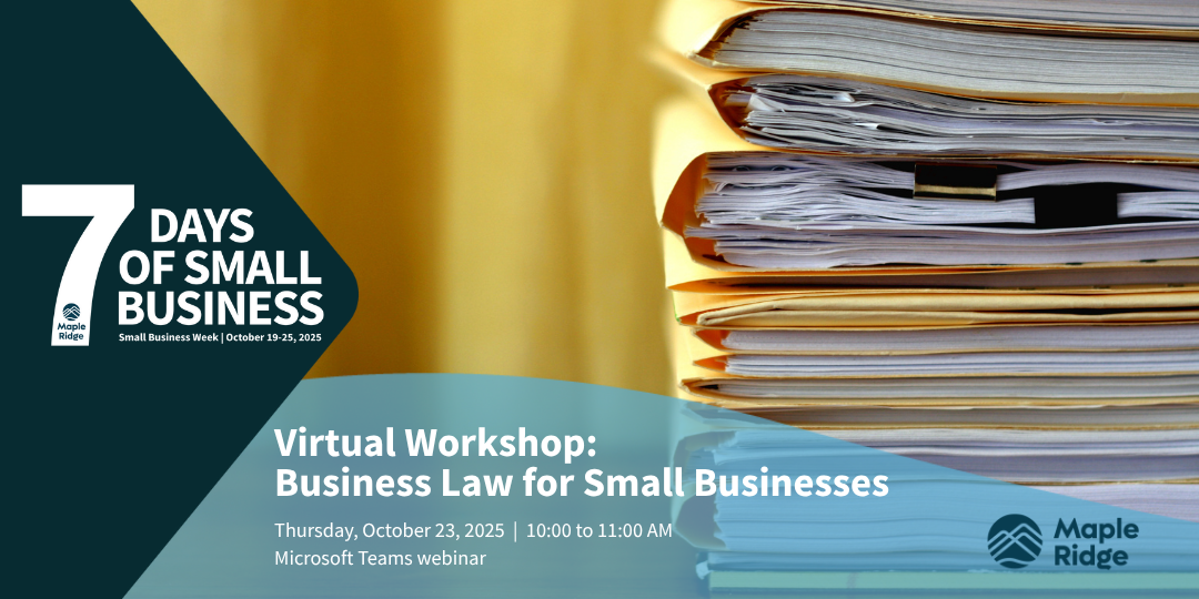 Virtual Workshop: Business Law for Small Businesses on Thursday, October 23 from 10am to 11am on Microsoft Teams