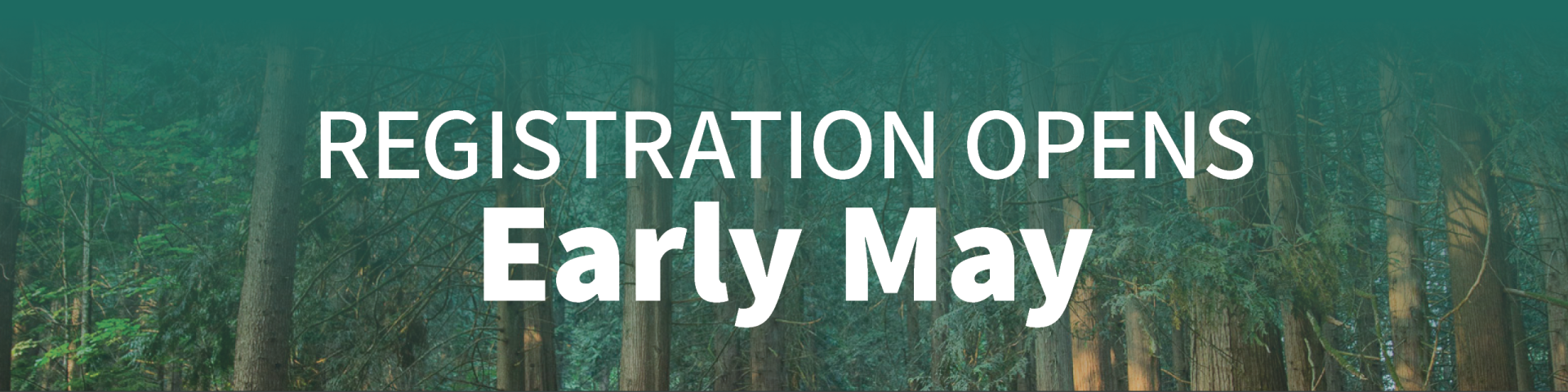 Registration Opens Early May