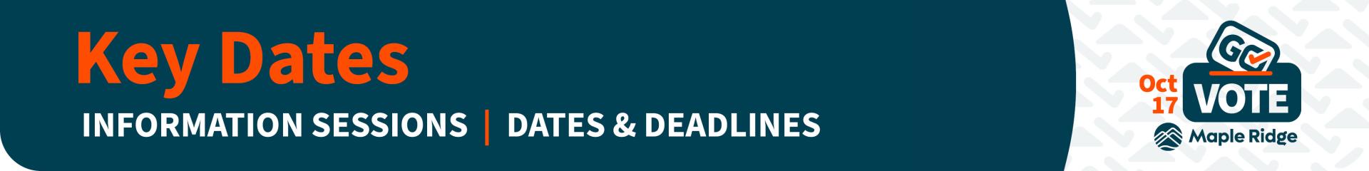 key dates - information sessions, dates and deadlines